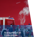 Das Cover der Studie mit Rauch und Feuerwehr-Leuten. Der Titel lautet "Brandgefahren im Kinderzimmer"